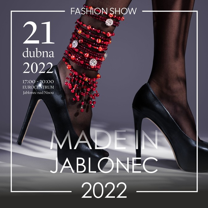 Made in Jablonec 2022 – Show must go on