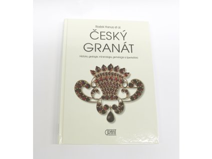 Kniha "Český granát"- RNDr. Radek Hanus, Ph.D., EurGeol.